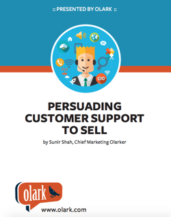 "Persuading Customer Support to Sell" Learn how to insert your Support team at the right places in your customer's purchasing process.